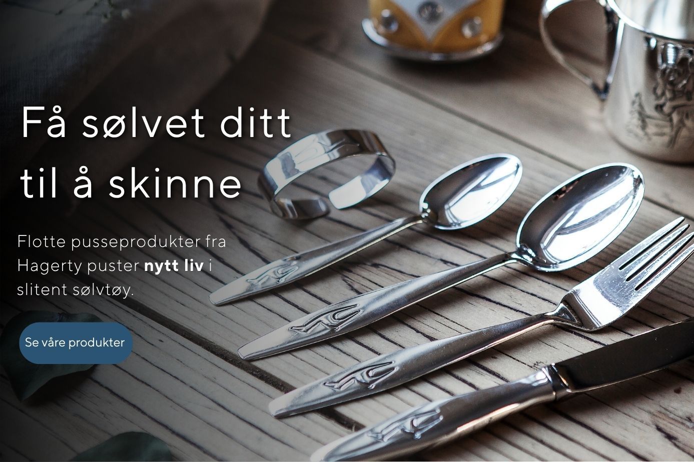 Få sølvet til å skinne - se vårt utvalg sølvpuss