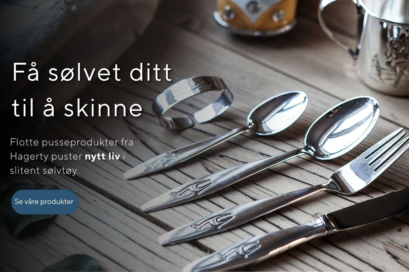 Få sølvet til å skinne - se vårt utvalg sølvpuss